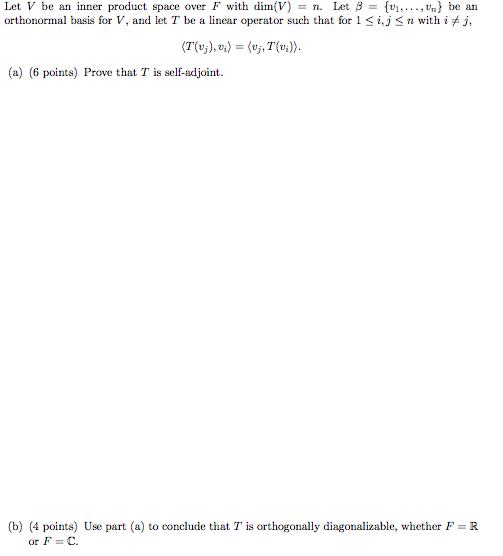 Solved Let V be an inner product space over F with dim(V) = | Chegg.com