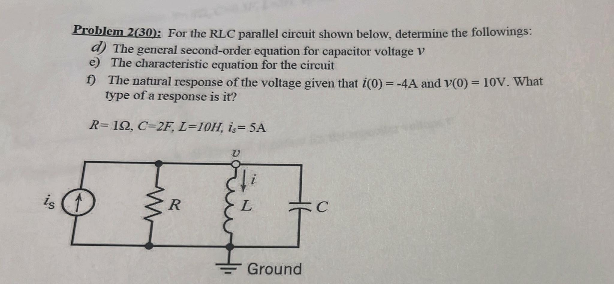 Solved Problem 2(30): For The Rlc Parallel Circuit Shown 