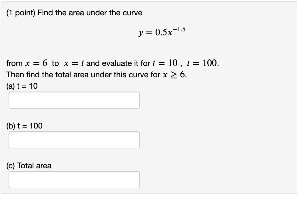 Solved (1 point) Find the area under the curve y = = | Chegg.com