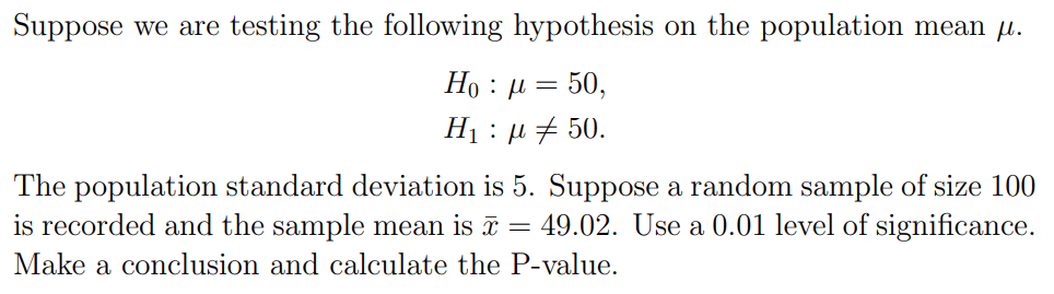 Solved Suppose we are testing the following hypothesis on | Chegg.com