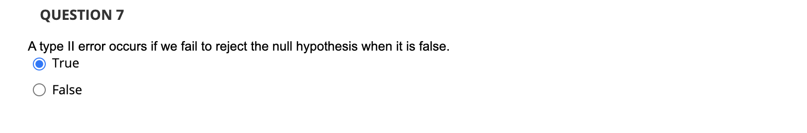 Solved QUESTION 7 A type Il error occurs if we fail to | Chegg.com