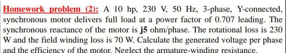 Solved Homework problem (2): A 10 hp, 230 V, 50 Hz, 3-phase, | Chegg.com
