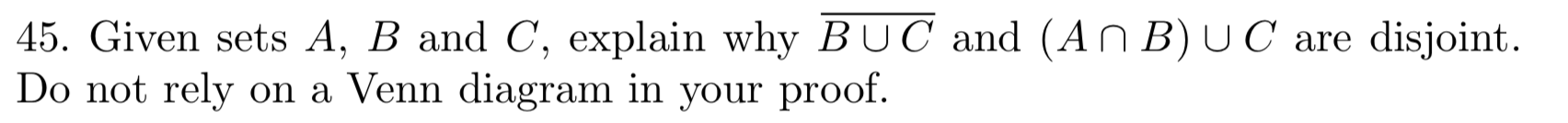 Solved 45. Given sets A, B and C, explain why BUC and (An B) | Chegg.com