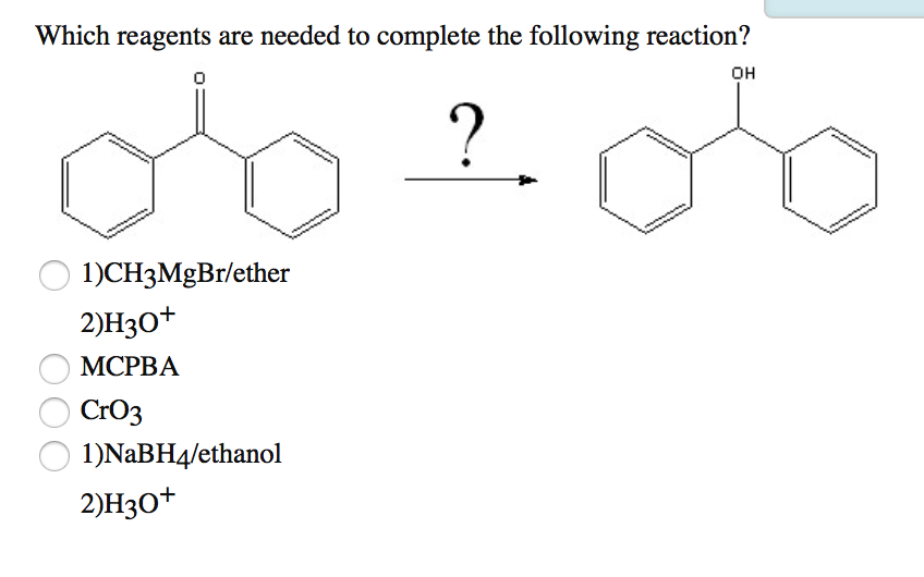 [solved]: Which Reagents Are Needed To Complete The Follow