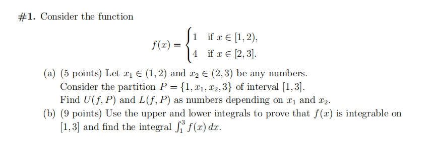 Solved #1. Consider the function 1 if x = [1, 2), f(x) = 4 | Chegg.com