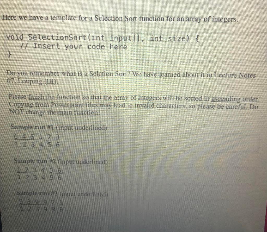 Solved Here we have a template for a Selection Sort function | Chegg.com
