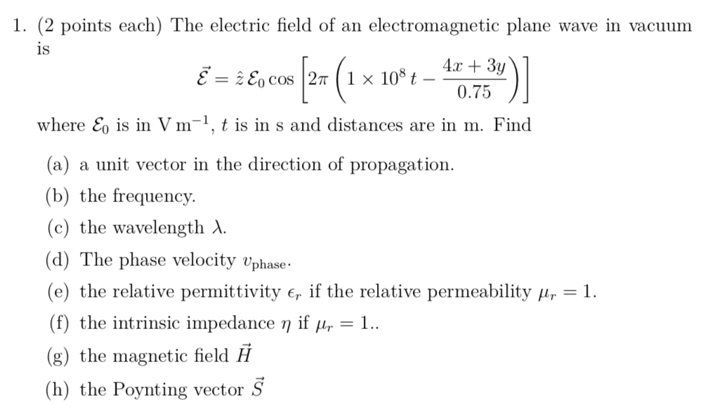 Solved 1. (2 points each) The electric field of an | Chegg.com