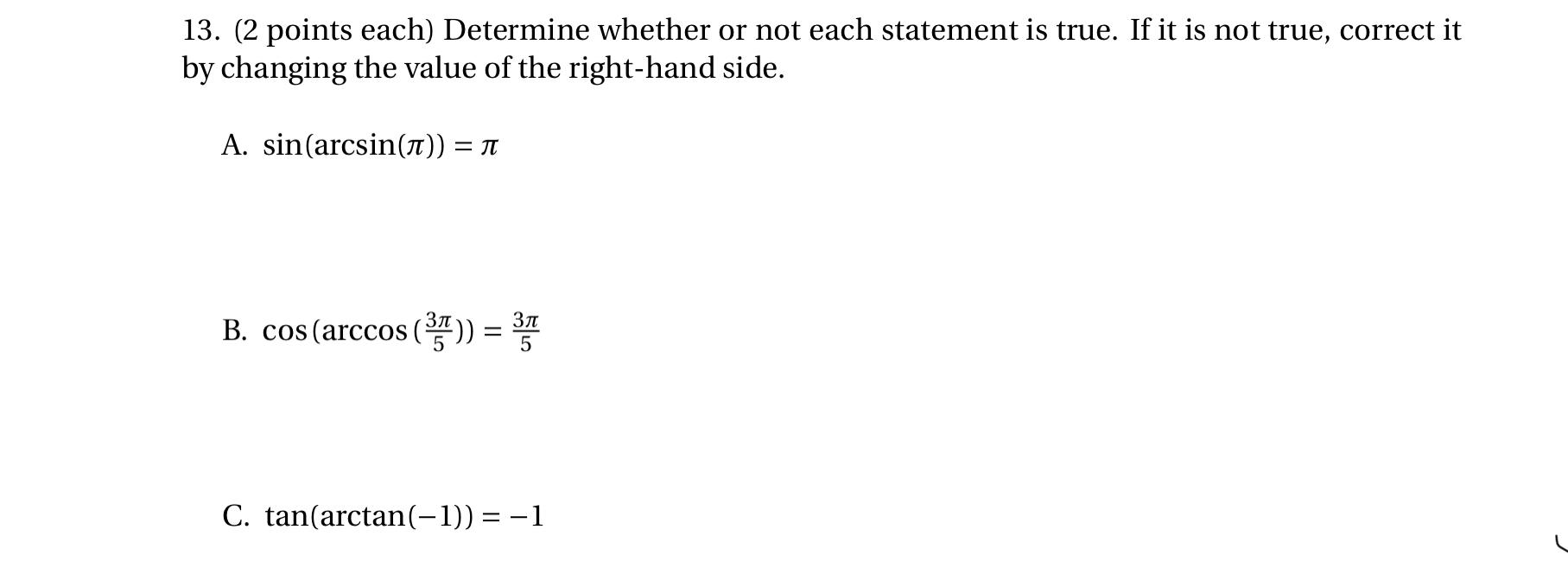 Solved 13. (2 points each) Determine whether or not each | Chegg.com