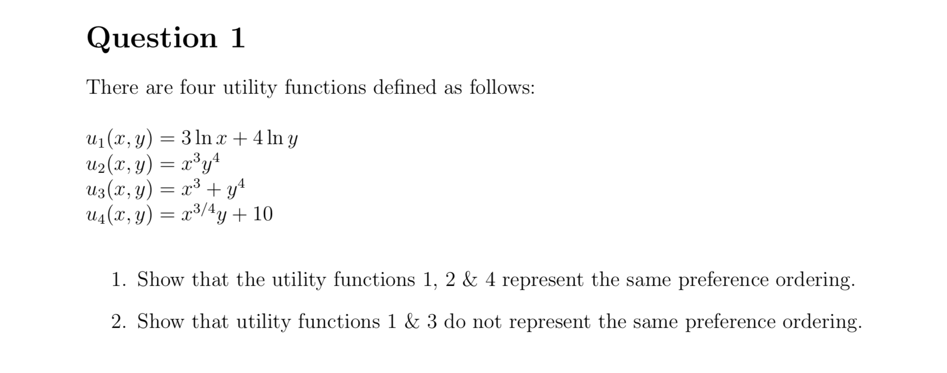 Solved Question 1 There are four utility functions defined