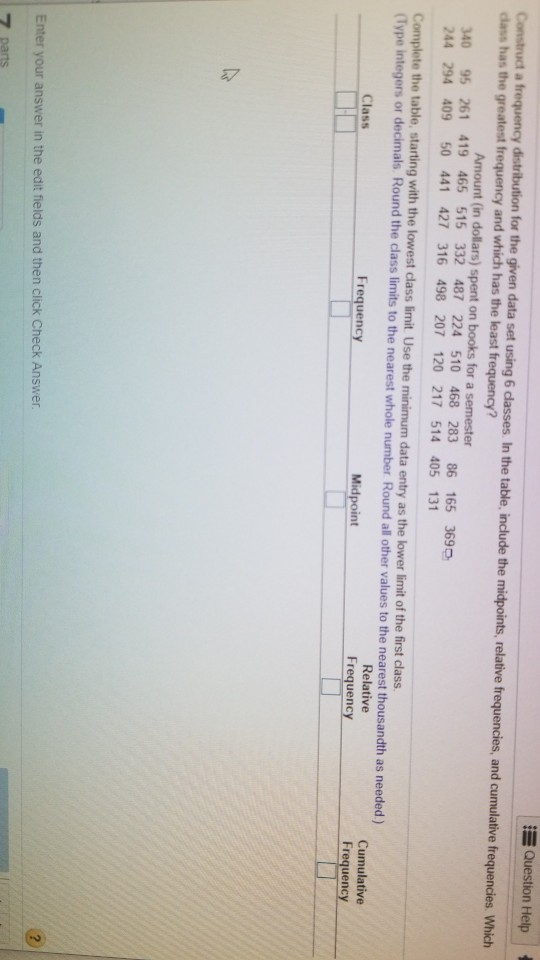 Solved Question Help Construct a frequency distribution for | Chegg.com