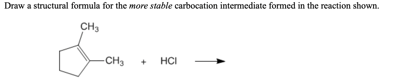 Solved Draw a structural formula for the more stable | Chegg.com