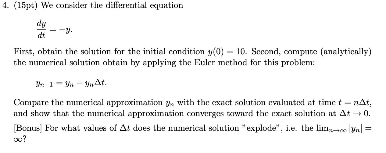 Solved 4. (15pt) We consider the differential equation dy = | Chegg.com