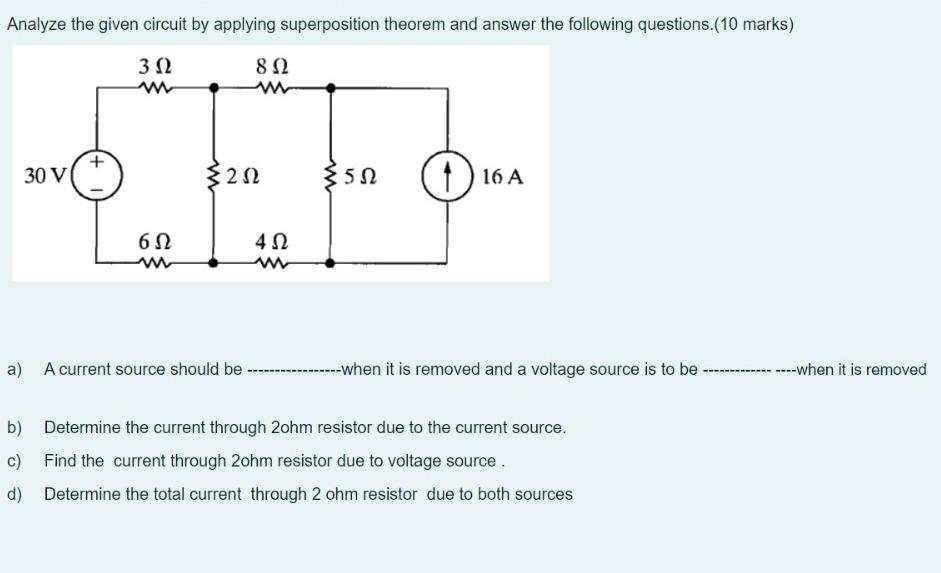 Solved Analyze the given circuit by applying superposition | Chegg.com