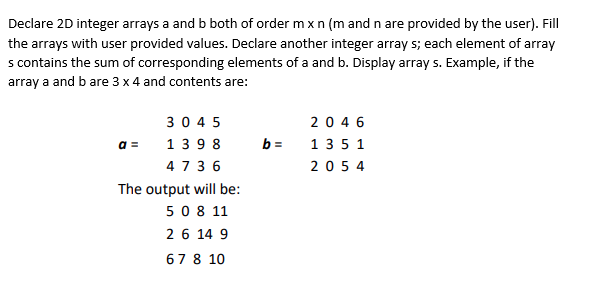 Solved Declare 2D Integer Arrays A And B Both Of Order Mxn | Chegg.com