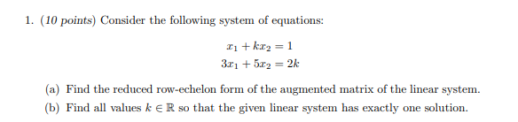 Solved 1. (10 points) Consider the following system of | Chegg.com