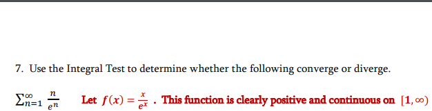 Solved 7. Use The Integral Test To Determine Whether The | Chegg.com