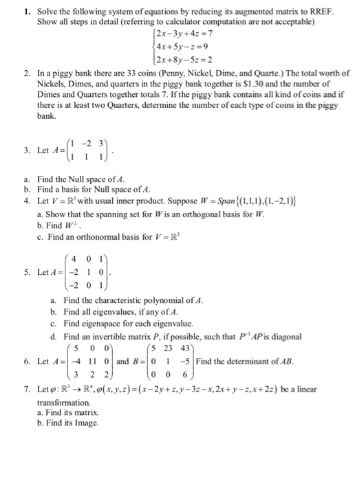 Solved I need major help with my Linear Algebra work. If | Chegg.com
