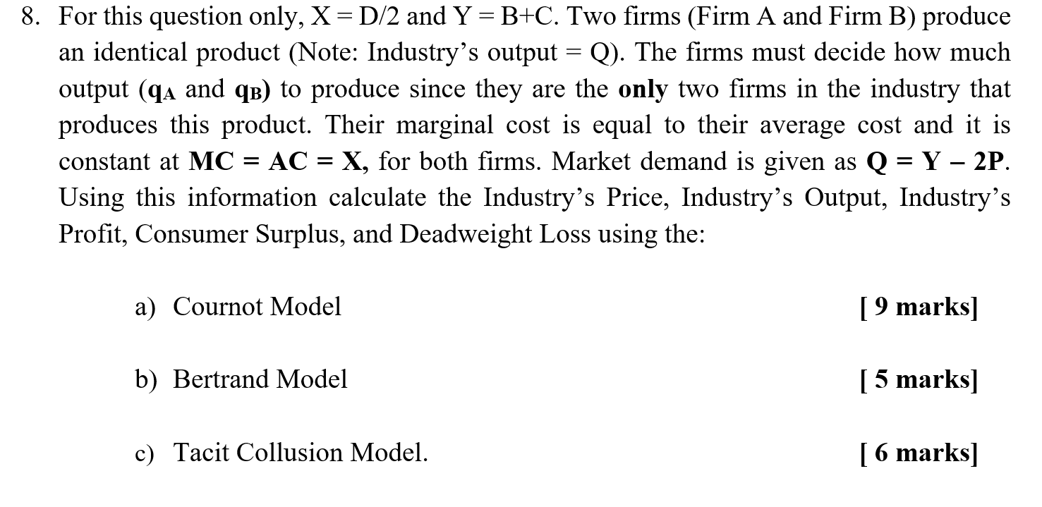 Solved 8. For This Question Only, X = D/2 And Y=B+C. Two | Chegg.com