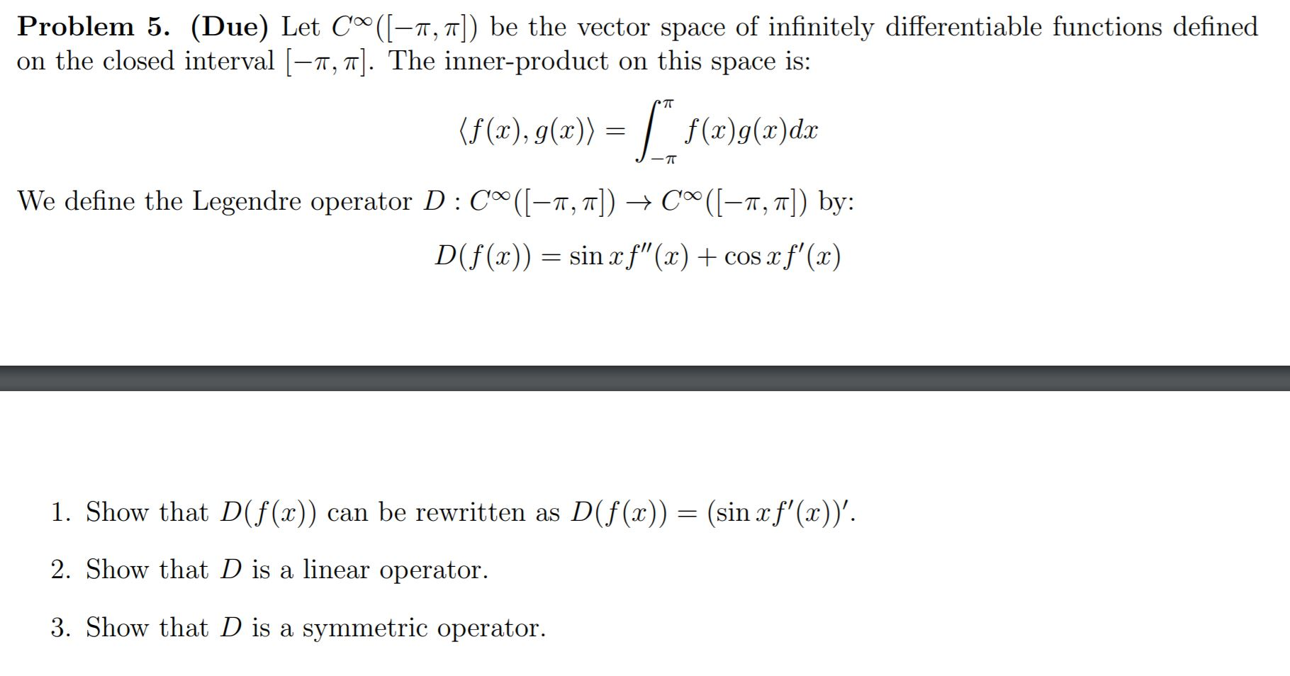 Solved Problem 5 Due Let Cº 71 Be The Vector Spa Chegg Com