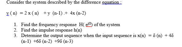 Solved Consider the system described by the difference | Chegg.com