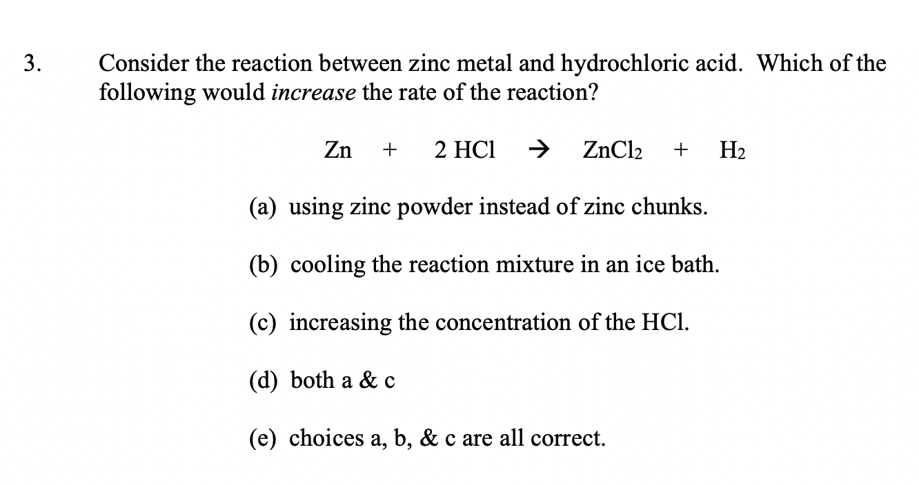 Solved 3. Consider the reaction between zinc metal and