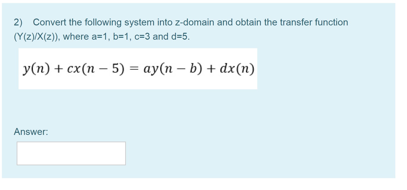Solved 2) Convert the following system into z-domain and | Chegg.com