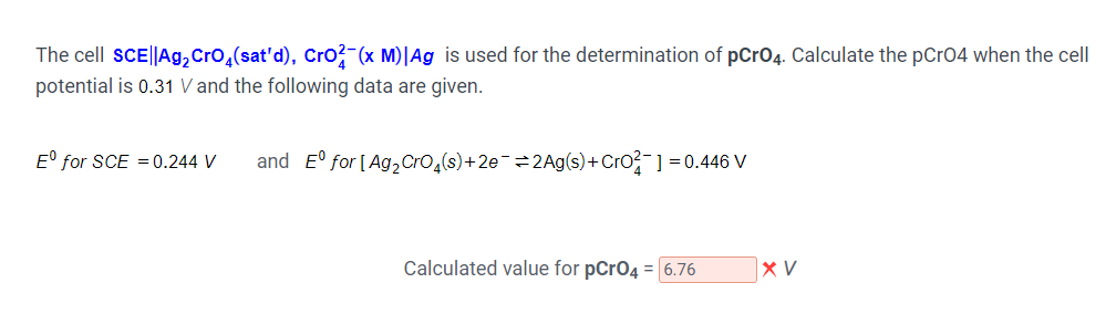 Solved The cell SCE||Ag, CrO4(sat'd), Cro-(x M)|Ag is used | Chegg.com