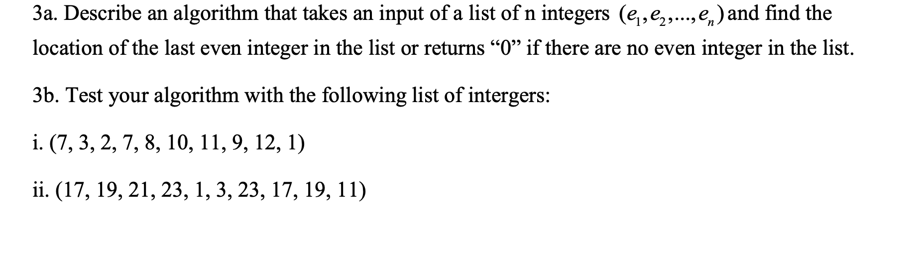 Solved 3a. Describe an algorithm that takes an input of a | Chegg.com