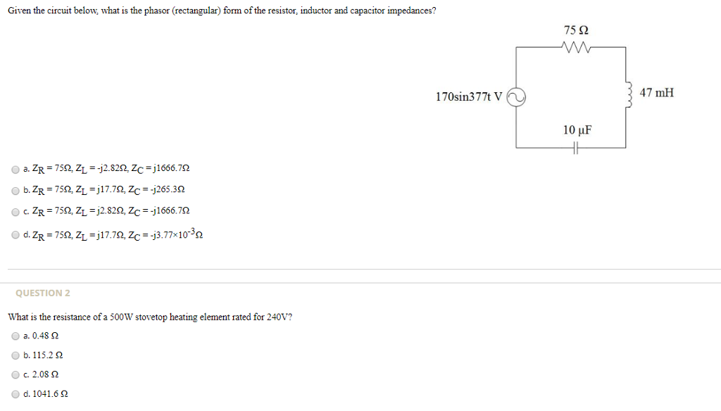 Solved Given the circuit below, what is the phasor