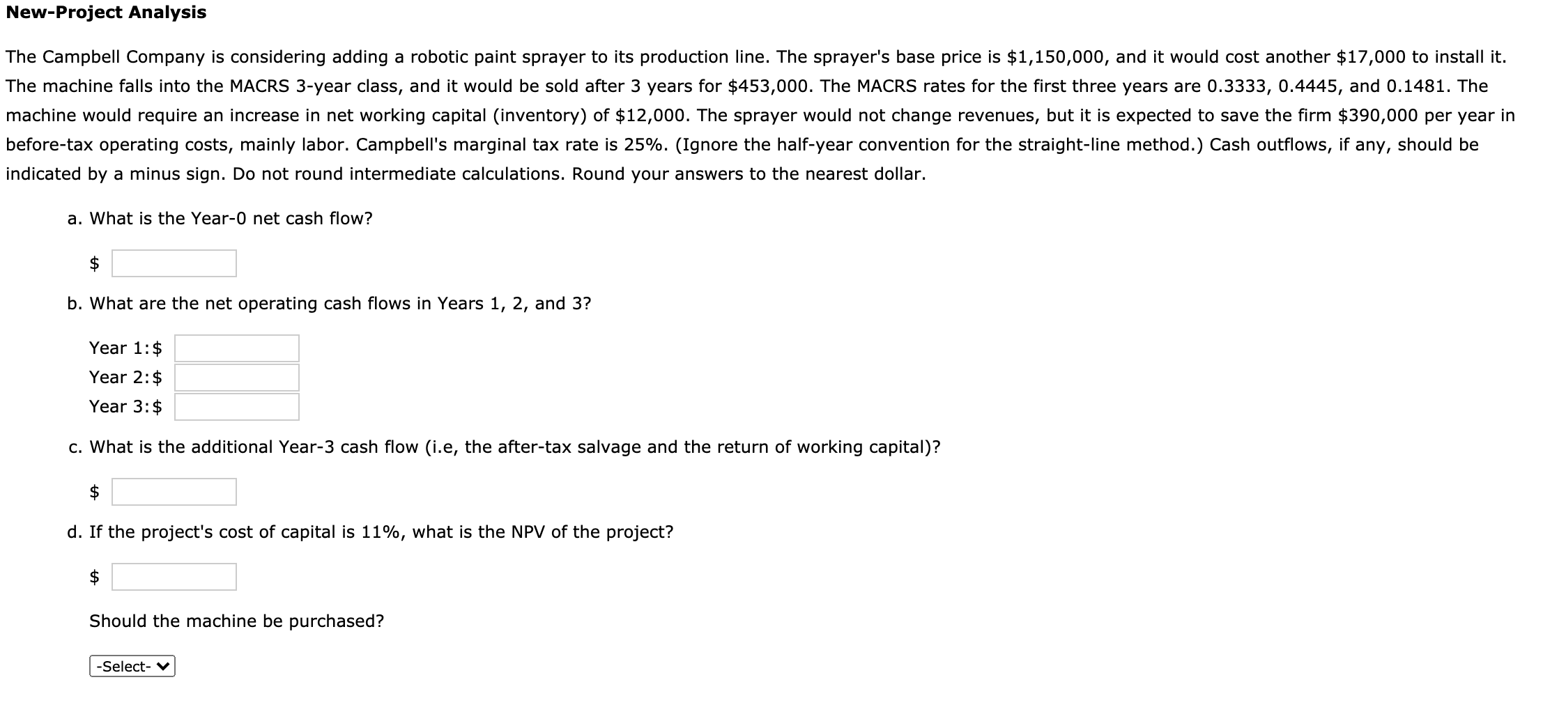 Solved The Campbell Company is considering adding a robotic | Chegg.com