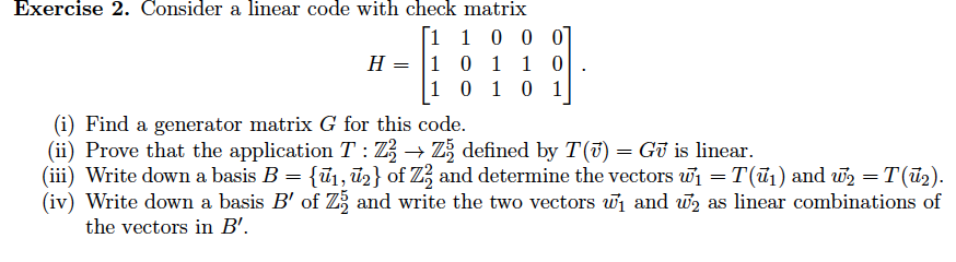 Solved Exercise 2. Consider a linear code with check | Chegg.com