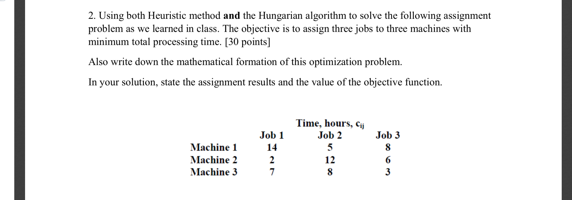 2. Using both Heuristic method and the Hungarian | Chegg.com