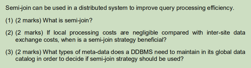 Solved Semi Join Can Be Used In A Distributed System To Chegg Solved Semi Join Can Be Used In A Distributed System To Chegg