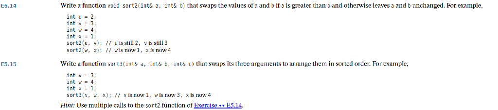 Solved E5.14 Write a function void sort2(int& a, int& b) | Chegg.com