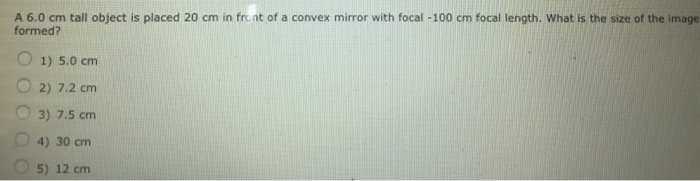 Solved A 6.0 cm tall object is placed 20 cm in ft it of a | Chegg.com