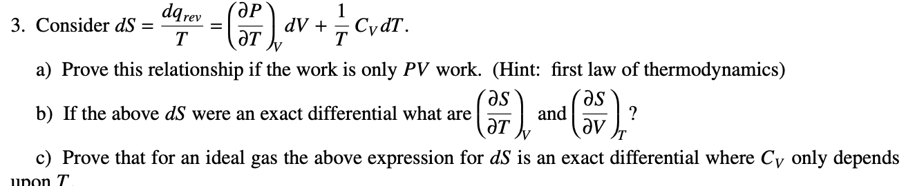 dqrev = ap 1 3. Consider ds dV + T CydT. at T V a) | Chegg.com