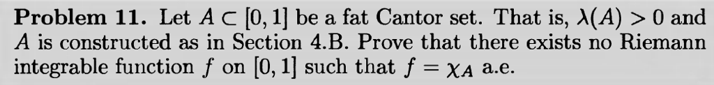 Problem 11. Let A c [0,1] be a fat Cantor set. That | Chegg.com