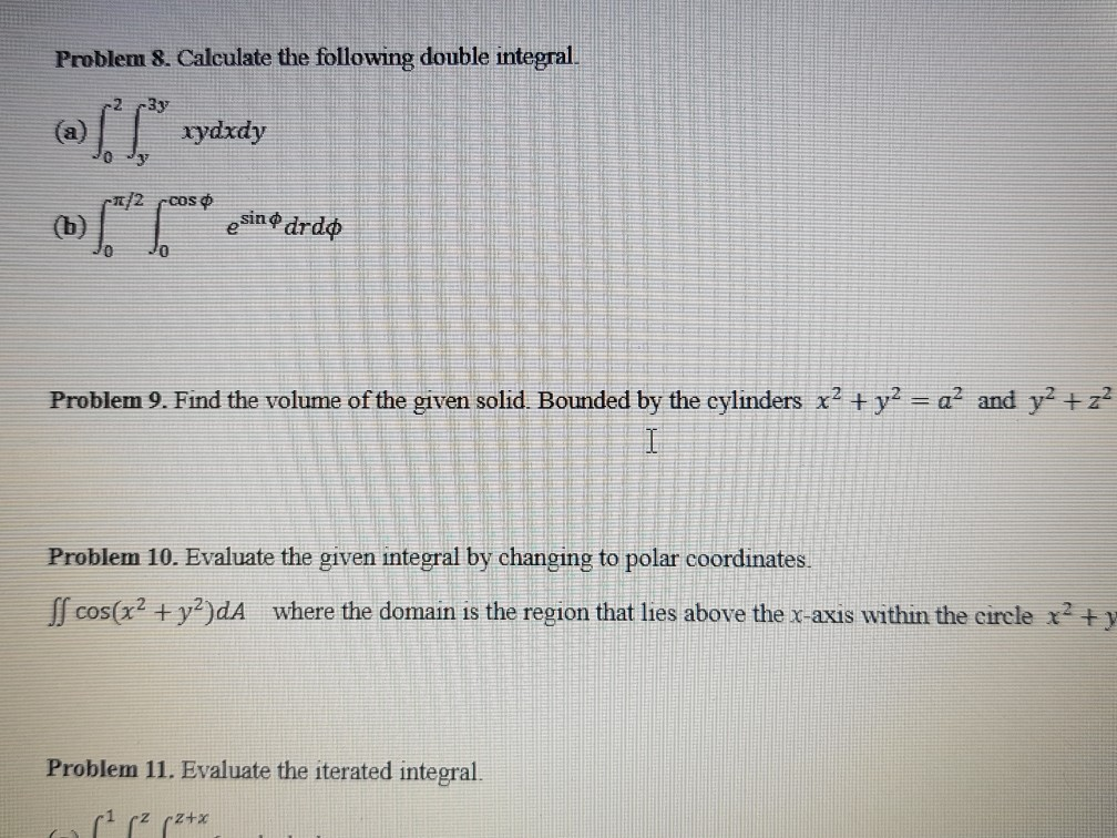 Solved Problem 8. Calculate the following double integral. | Chegg.com