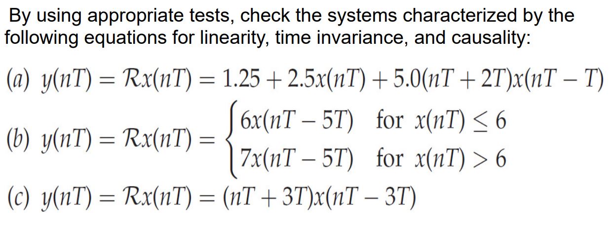 Solved By using appropriate tests, check the systems | Chegg.com