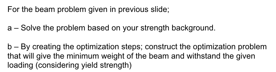 Solved For the beam problem given in previous slide; a - | Chegg.com