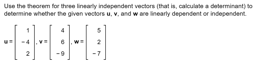 Solved Use the theorem for three linearly independent | Chegg.com