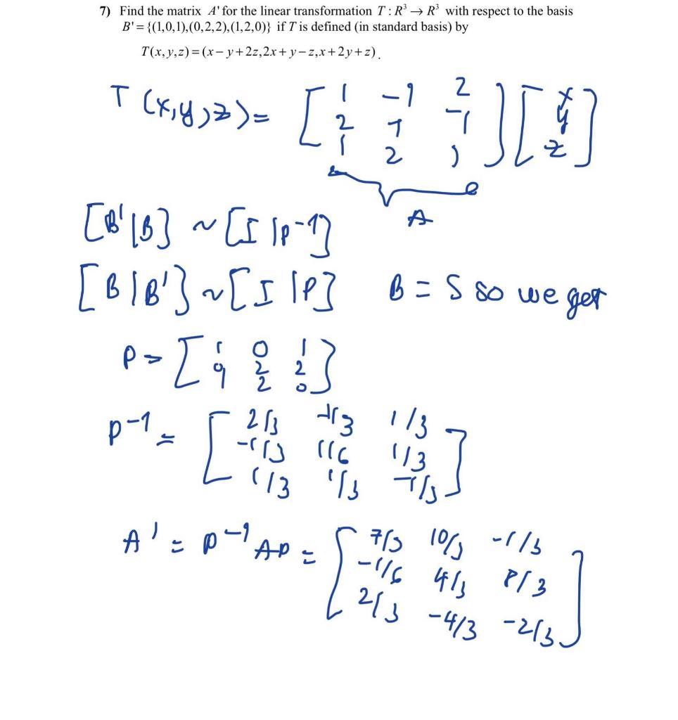 Solved 7) Find the matrix A' for the linear transformation | Chegg.com