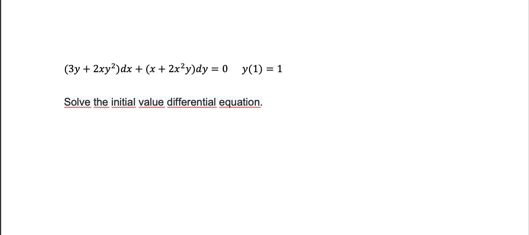 Решите систему x 2 xy 2. X^2dy=(y^2+XY)DX. 2y^2dy=3x^2dx. Дифференциальное уравнение y'+2xy = -2x^3. Dy/DX-2xy=3x-2x^3.