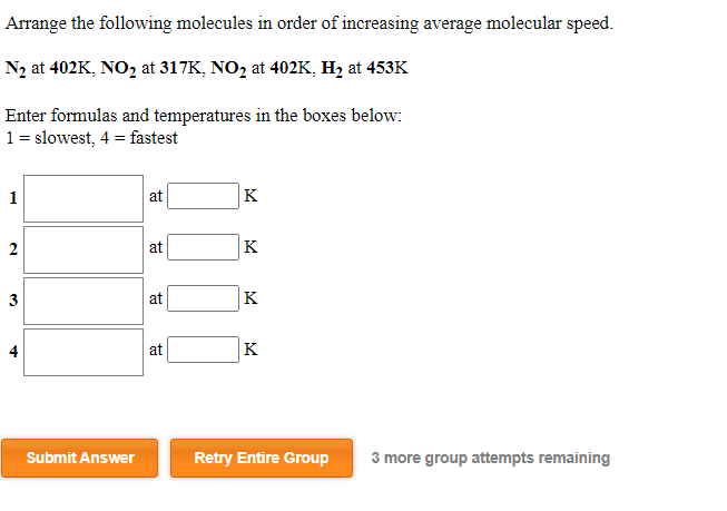 Solved Arrange the following molecules in order of | Chegg.com