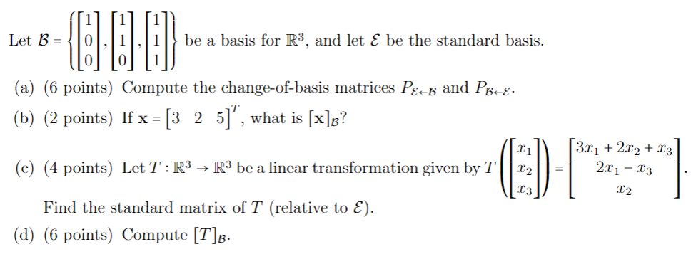 Solved Let B Be A Basis For R And Let ɛ Be The Standa Chegg Com