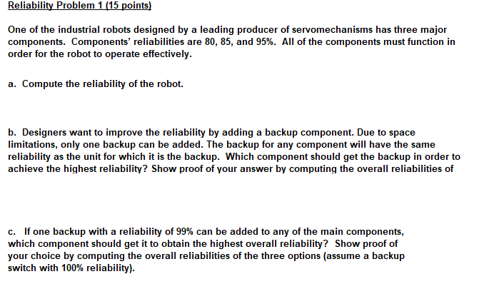Solved Reliability Problem 1 (15 points) One of the | Chegg.com
