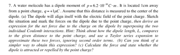 Solved 7. A water molecule has a dipole moment of | Chegg.com