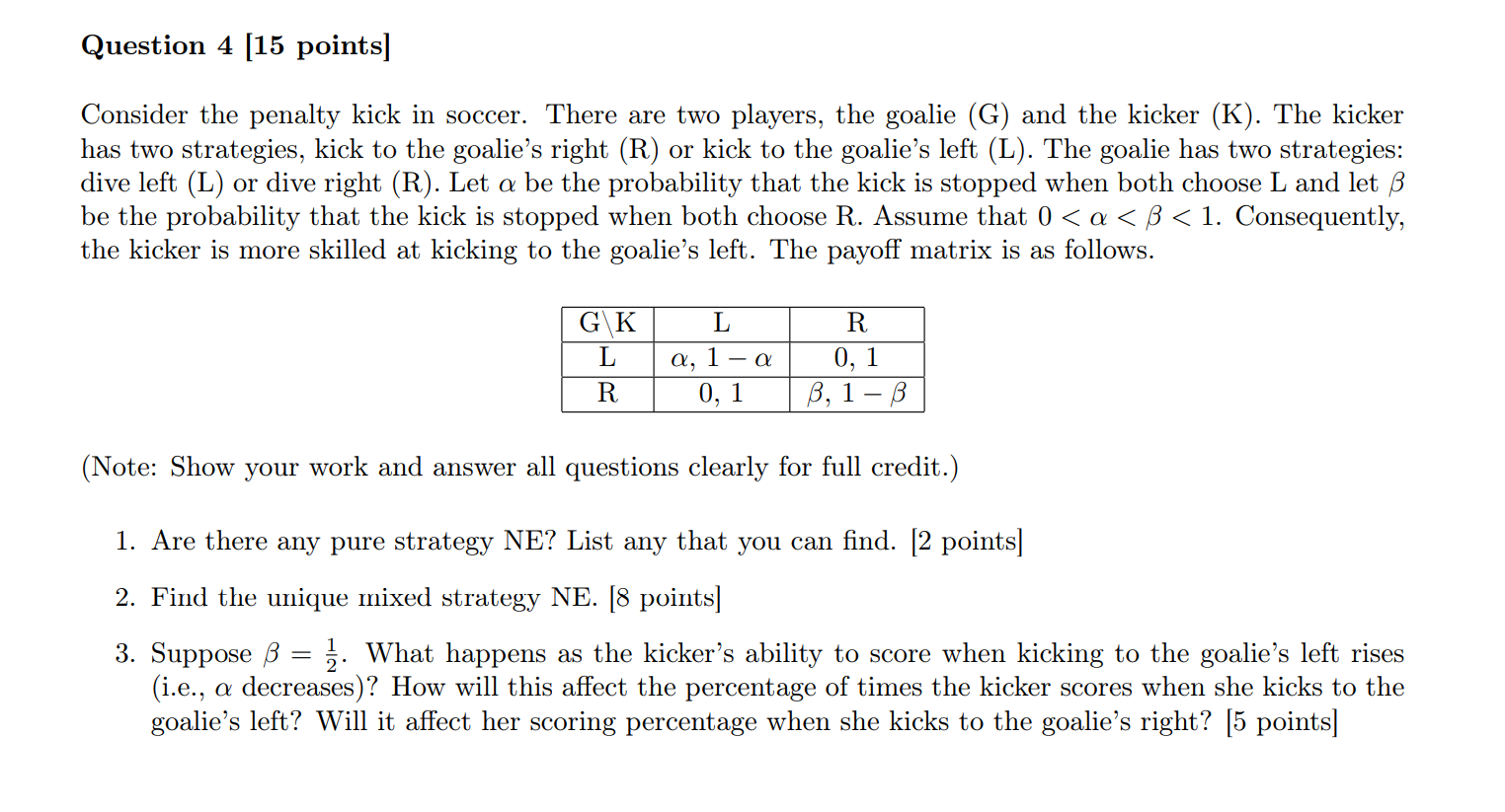 Solved Question 4 [15 Points] Consider The Penalty Kick In | Chegg.com