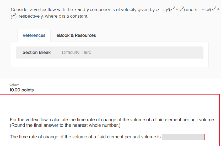 Solved Consider a vortex flow with the x and y components of | Chegg.com