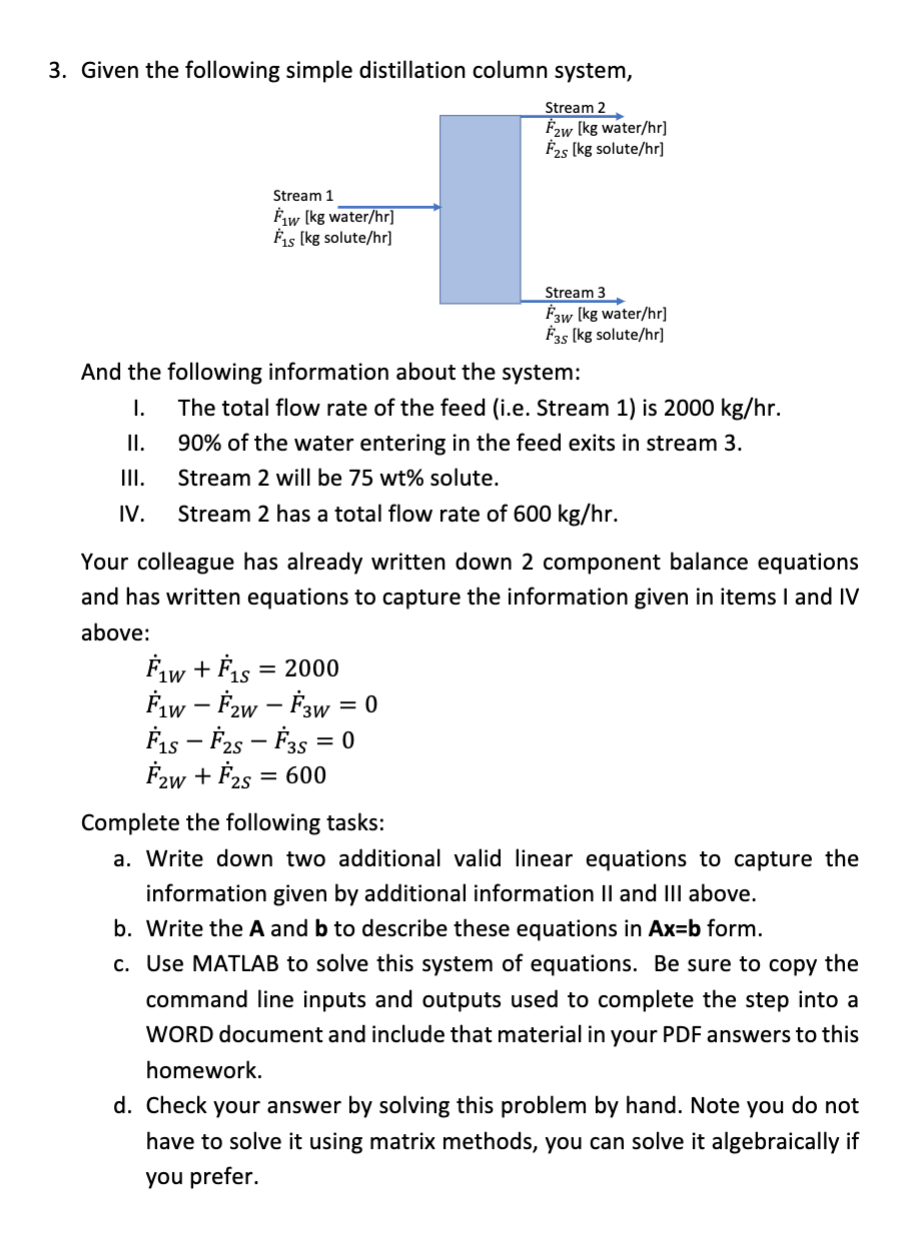 Solved 3. Given the following simple distillation column | Chegg.com